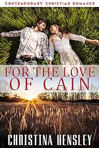 For The Love Of Cain by Christina Hensley