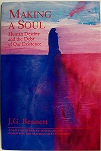 Making a Soul: Human Destiny and the Debt of Our Existence