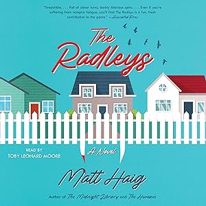 The Radleys: A Novel