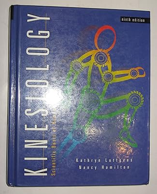 Kinesiology: Scientific Basis of Human Motion
