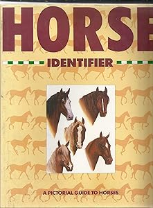 Horse Identifier: A Field Guide to Horse Breeds