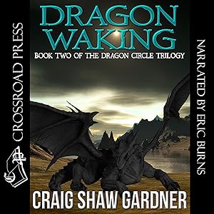Dragon Waking: The Dragon Circle Trilogy, Book 2