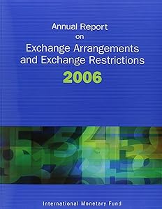 Annual Report on Exchange Arrangements and Exchange Restrictions 2006