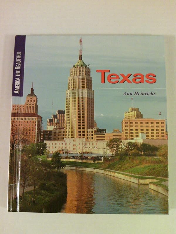 Texas (America the Beautiful Second Series) by Ann Heinrichs