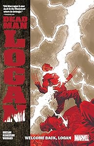 DEAD MAN LOGAN VOL. 2: WELCOME BACK, LOGAN by Ed Brisson