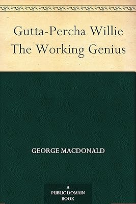 Gutta-Percha Willie The Working Genius