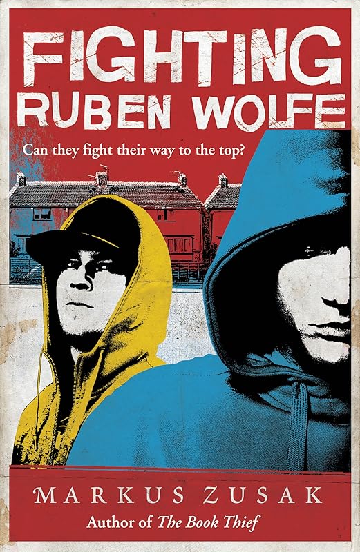Fighting Ruben Wolfe by Markus Zusak