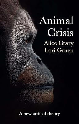 Animal Crisis: A New Critical Theory