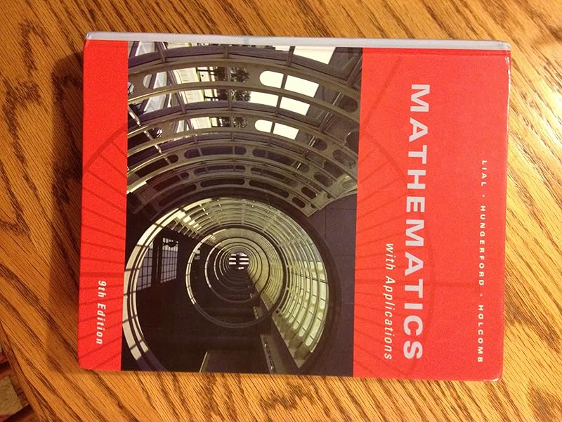 Mathematics with Applications (9th Edition) by Margaret Lial