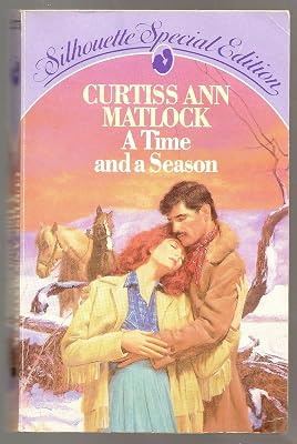 A Time and a Season (Silhouette Special Edition, No 275)