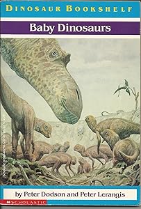 Baby Dinosaurs (Dinosaur Bookshelf)