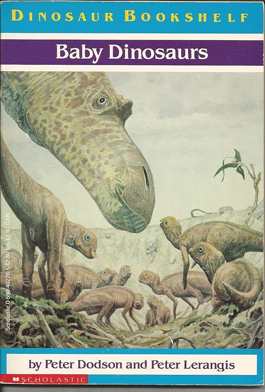 Baby Dinosaurs (Dinosaur Bookshelf) by Peter Dodson
