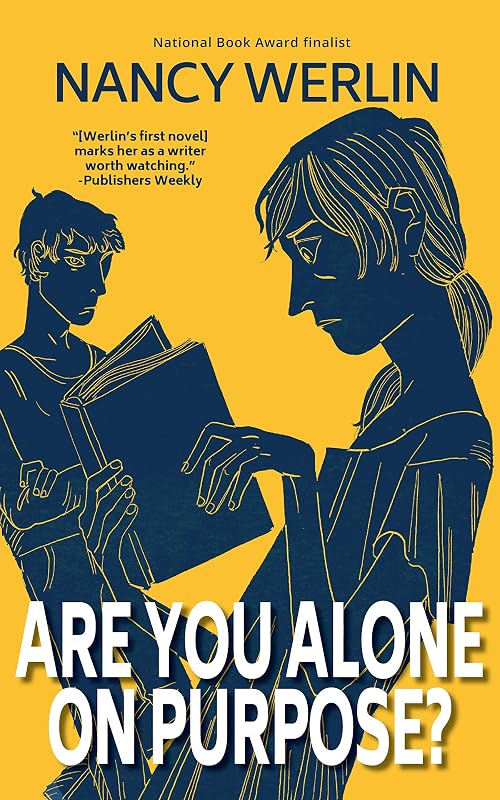 Are You Alone on Purpose? by Nancy Werlin