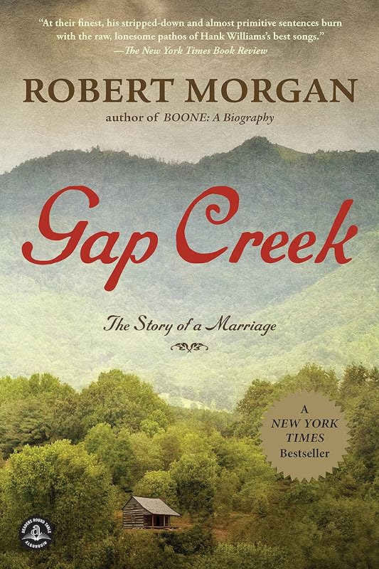 Gap Creek (Oprah's Book Club): A Novel by Robert Morgan