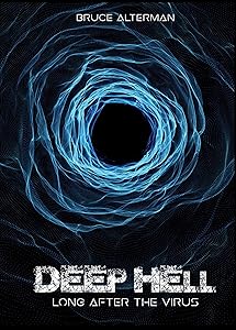 Deep Hell: Long After the Virus by Bruce Alterman