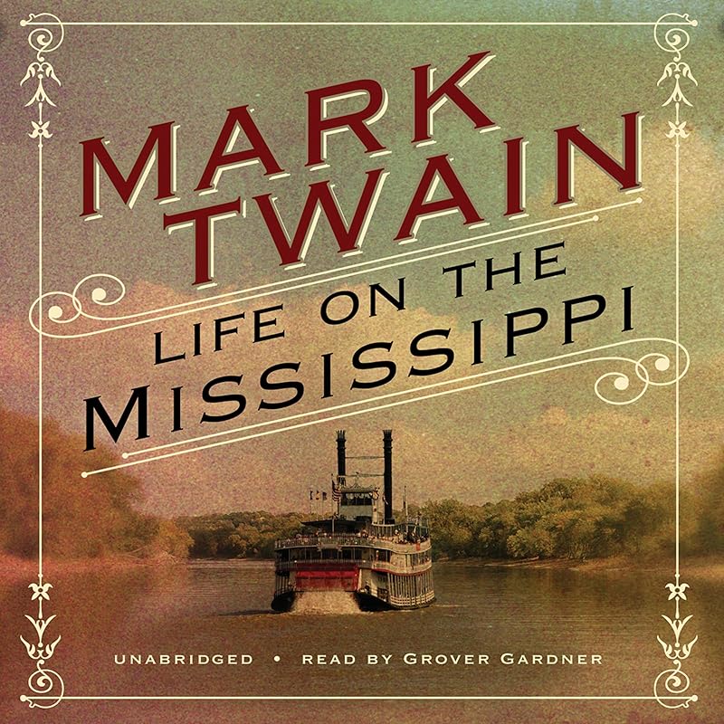 Life on the Mississippi [Blackstone] by Mark Twain
