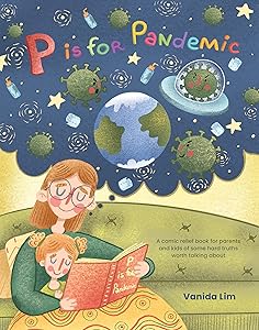 P is for Pandemic by Vanida Lim