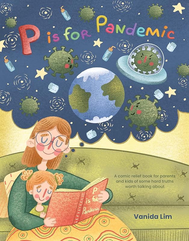 P is for Pandemic by Vanida Lim
