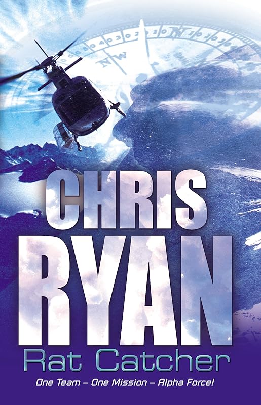 Alpha Force: Rat-Catcher: Book 2 by Chris Ryan