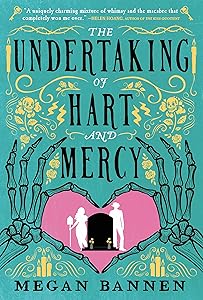 The Undertaking of Hart and Mercy by Megan Bannen