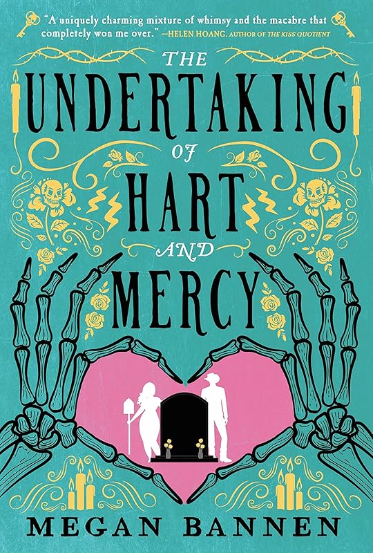 The Undertaking of Hart and Mercy by Megan Bannen