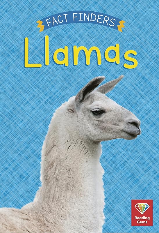 Llamas (Fact Finders: Reading Gems) by Katie Woolley