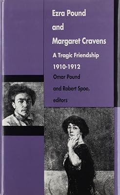 Ezra Pound and Margaret Cravens: A Tragic Friendship, 1910–1912