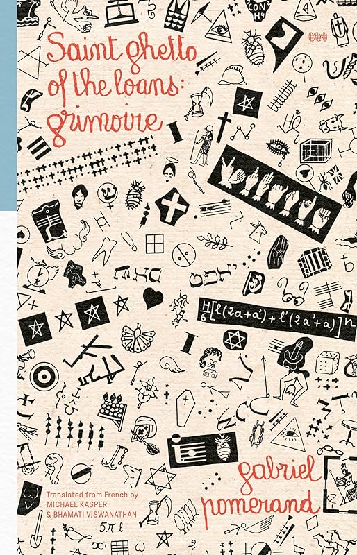 Saint Ghetto of the Loans: Grimoire by Gabriel Pomerand