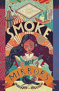 Smoke and Mirrors by K. D. Halbrook