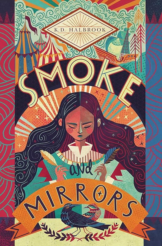 Smoke and Mirrors by K. D. Halbrook