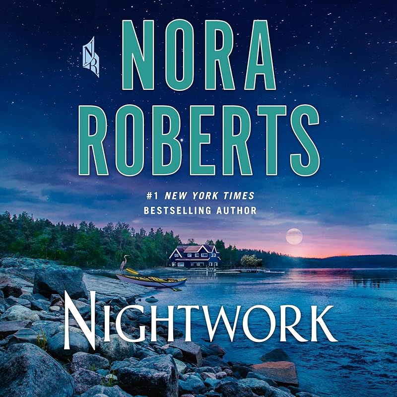 Nightwork: A Novel by Nora Roberts