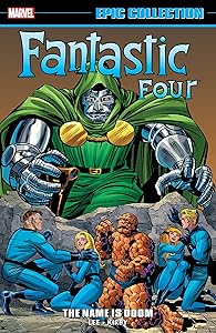 Fantastic Four Epic Collection: The Name Is Doom (Fantastic Four (1961-1996))