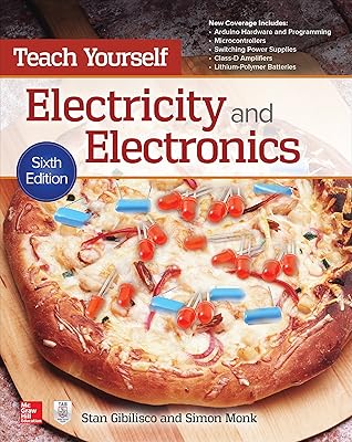 Teach Yourself Electricity and Electronics, 6th Edition (Teach Yourself (McGraw-Hill))
