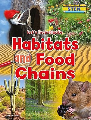 Let's Investigate Habitats and Food Chains (Get Started with STEM)