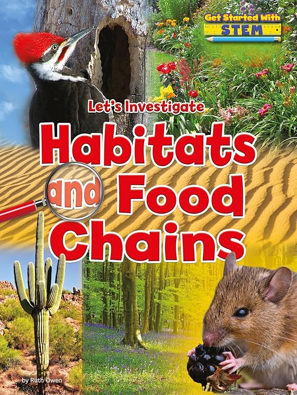 Let's Investigate Habitats and Food Chains (Get Started with STEM) by Ruth Owen