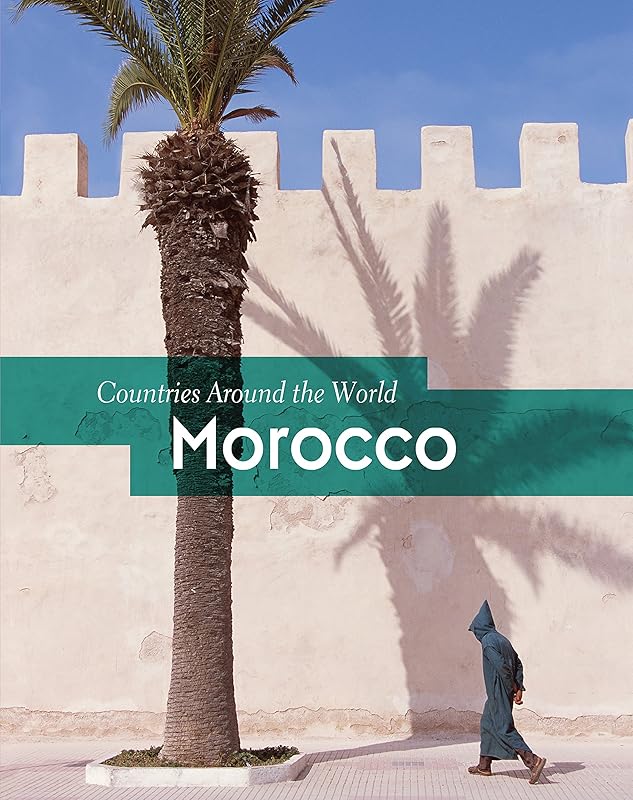 Morocco (Countries Around the World) by Nick Hunter