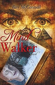 Mind Walker: A Novel by Roy McConnell