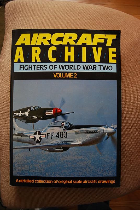 Fighters of World War II: v. 2 (Aircraft Archive) by Unknown