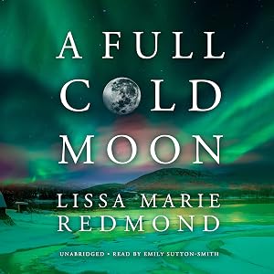 A Full Cold Moon by Lissa Marie Redmond