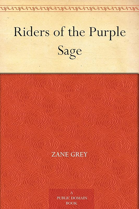 Riders of the Purple Sage by Zane Grey