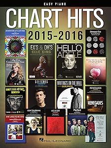 Chart Hits of 2015-2016 Easy Piano Songbook by Hal Leonard Corp.
