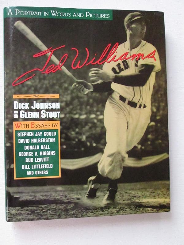Ted Williams a Portrait in Words and Pictures by Glenn Stout