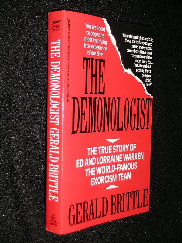 The Demonologist: The Extraordinary Career of Ed and Lorraine Warren by Gerald Brittle