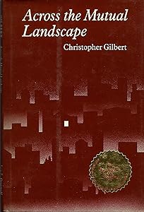 Across the Mutual Landscape by Christopher Gilbert