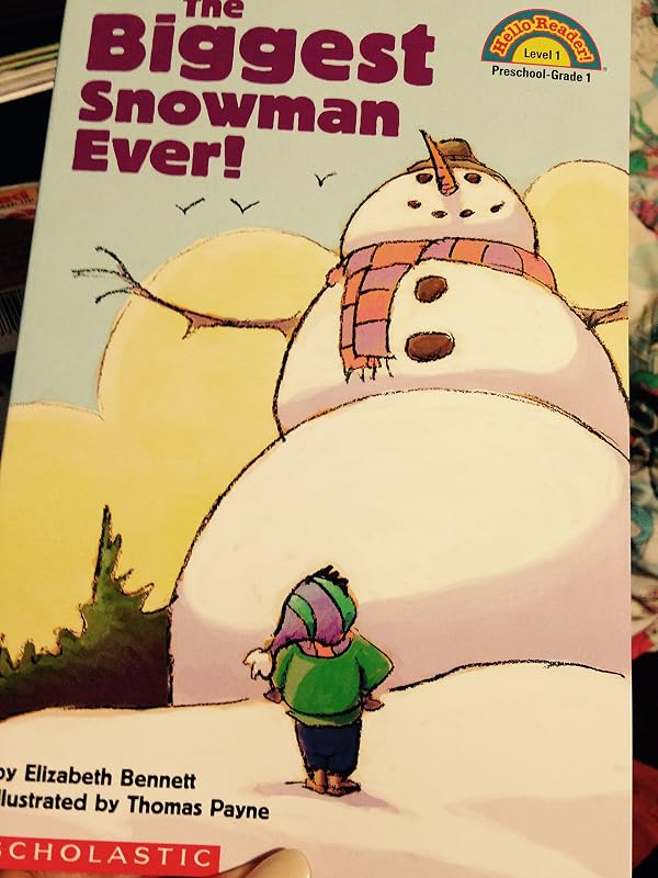 The biggest snowman ever! (Hello reader!) by Elizabeth Bennett