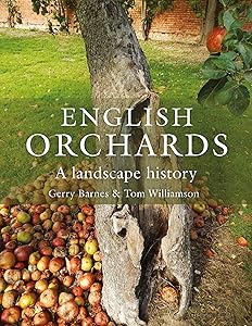 English Orchards: A Landscape History by Gerry Barnes
