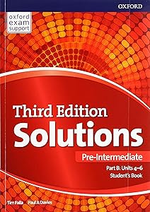 Solutions: Pre-Intermediate: Student's Book B Units 4-6: Leading the way to success