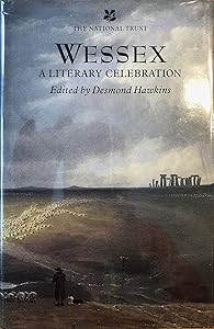 Wessex: A Literary Celebration by Desmond Hawkins