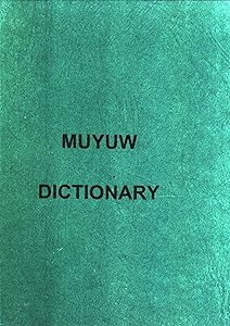 Muyuw language (Dictionaries of Papua New Guinea, Volume 1) by Daphne Lithgow