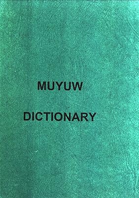 Muyuw language (Dictionaries of Papua New Guinea, Volume 1)